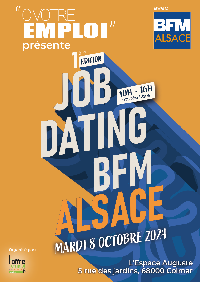 JOB DATING COLMAR 'C votre emploi' ! recrute JOB DATING - COLMAR - le 8 OCTOBRE 2024